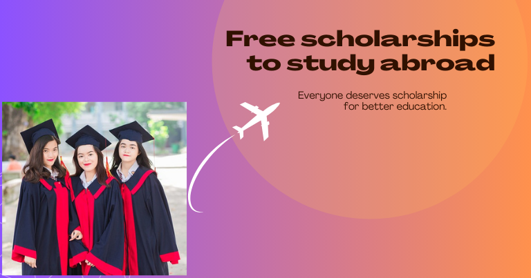 Free scholarships to study abroad